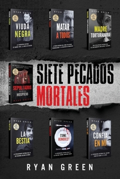 Siete Pecados Mortales (Crímenes Reales) (Spanish Edition)