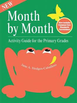 Paperback Month-By-Month Activity Guide for the Primary Grades Book