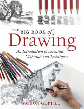 Paperback The Big Book of Drawing: An Introduction to Essential Materials and Techniques Book