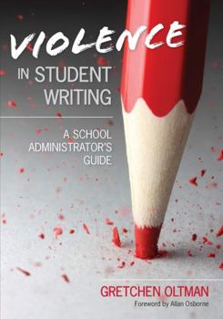 Paperback Violence in Student Writing: A School Administrator′s Guide Book