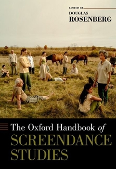 Hardcover The Oxford Handbook of Screendance Studies Book