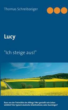 Paperback Lucy: "Ich steige aus!" [German] Book