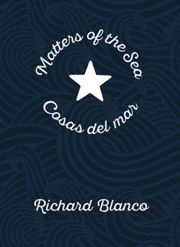 Paperback Matters of the Sea/Cosas del Mar: A Poem Commemorating a New Era in Us-Cuba Relations Book