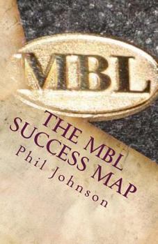 Paperback The MBL Success Map: Speaking Truth to Power Book