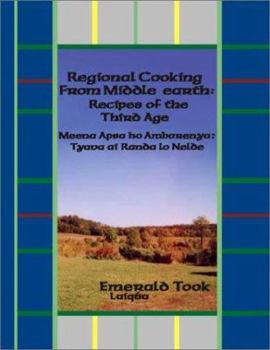 Paperback Regional Cooking from Middle-Earth: Recipies of the Third Age Book