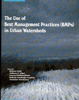 Paperback The Use of Best Management Practices Bmps in Urban Watersheds Book