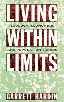 Hardcover Living Within Limits: Ecology, Economics, and Population Taboos / Book