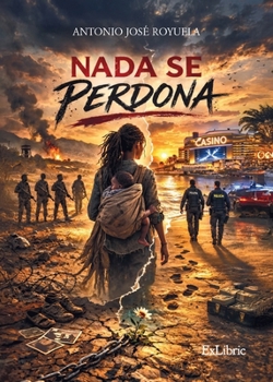 Paperback Nada se perdona [Spanish] Book