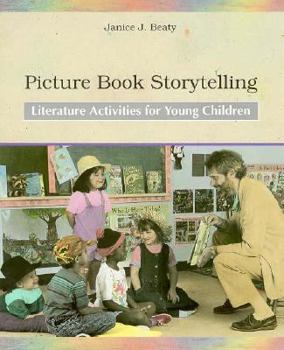 Paperback Picture Book Storytelling: Literature Activities for Young Children Book