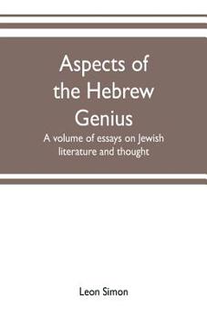Paperback Aspects of the Hebrew genius, a volume of essays on Jewish literature and thought Book