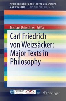 Paperback Carl Friedrich Von Weizsäcker: Major Texts in Philosophy Book