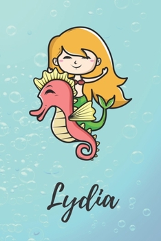 Lydia: süßes personalisiertes Meerjungfrauen Schreibheft / Notizbuch / Tagebuch | viele Vornamen verfügbar | 100 Seiten liniert | Seepferdchen ... Vorname | Schwimmen (German Edition)