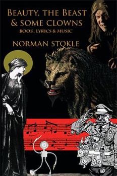 Paperback Beauty, the Beast & Some Clowns: A Musical Fantasy Book