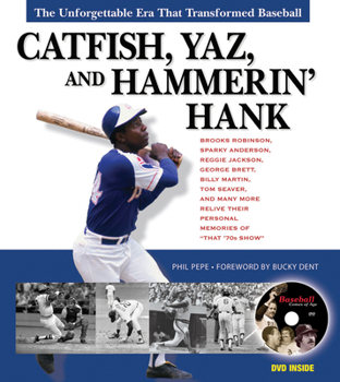 Hardcover Catfish, Yaz, and Hammerin' Hank: The Unforgettable Era That Transformed Baseball [With DVD] Book