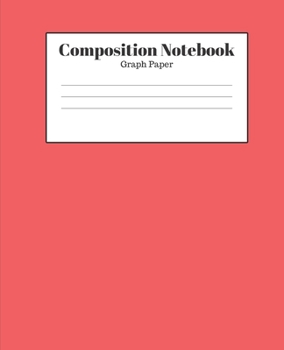 Paperback Composition Notebook - Graph Paper: Red Lined School Journal for Children Kids Girls Boys Teens Book