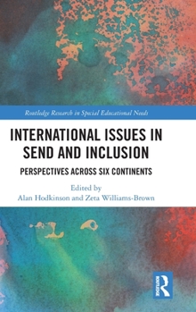 Hardcover International Issues in Send and Inclusion: Perspectives Across Six Continents Book