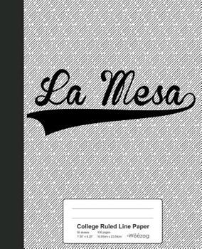 Paperback College Ruled Line Paper: LA MESA Notebook Book