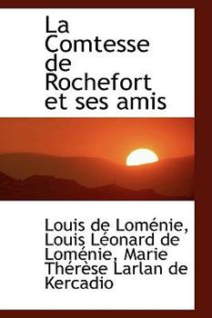 Hardcover La Comtesse de Rochefort Et Ses Amis Book