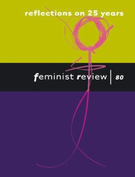 Reflections on 25 Years: Issue 80 (Feminist Review)