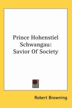 Paperback Prince Hohenstiel Schwangau: Savior Of Society Book