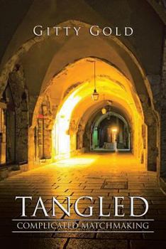 Paperback Tangled: Complicated Matchmaking Book