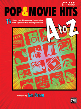 Paperback Pop & Movie Hits A to Z: 75 Short Late Elementary Piano Solos with Optional Duet Accompaniments Book