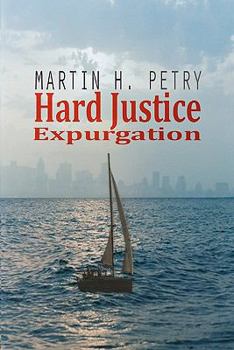 Paperback Hard Justice: Expurgation Book