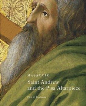 Paperback Masaccio: Saint Andrew and the Pisa Altarpiece Book