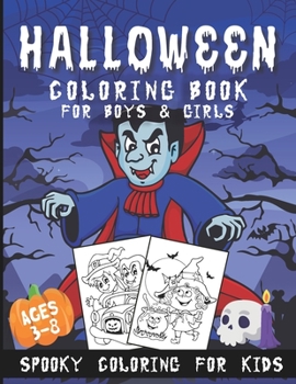 Paperback Halloween Coloring Book for Boys and Girls Ages 3-8: Spooky Coloring for Kids Book