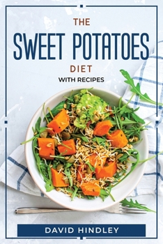 Paperback The Sweet Potatoes Diet: With Recipes Book