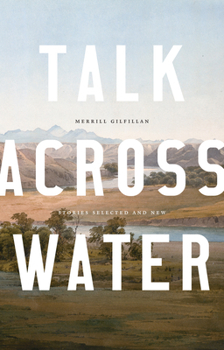 Paperback Talk Across Water: Stories Selected and New Book