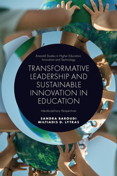 Hardcover Transformative Leadership and Sustainable Innovation in Education: Interdisciplinary Perspectives Book