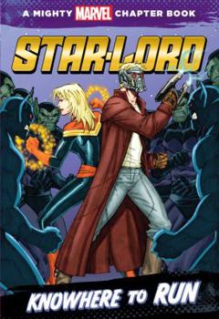 Paperback Star-Lord: Knowhere to Run Book