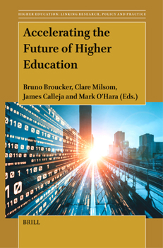 Hardcover Accelerating the Future of Higher Education Book