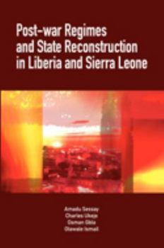 Paperback Post-War Regimes and State Reconstruction in Liberia and Sierra Leone Book