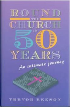 Hardcover Round the Church in Fifty Years: An Intimate Journey Book