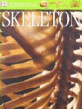 DK Eyewitness Books: Skeleton - Book  of the DK Eyewitness Books