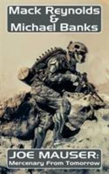 Paperback Joe Mauser: Mercenary from Tomorrow Book