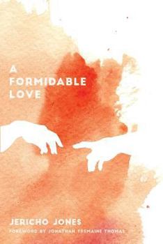 Paperback A Formidable Love: Restoring Holy Fear in the Last Days Book