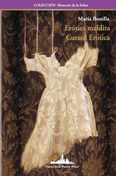 Paperback Erótica maldita: Cursed Erotica (Bilingual Edition) [Spanish] Book