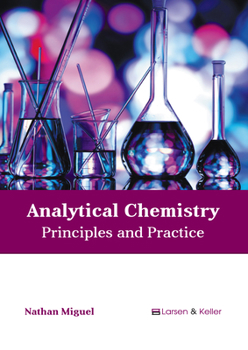 Hardcover Analytical Chemistry: Principles and Practice Book