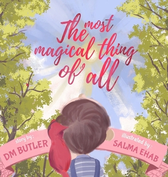 Hardcover The Most Magical Thing of All Book
