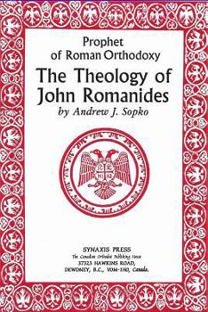 Paperback Prophet of Roman Orthodoxy, The Theology of John Romanides Book