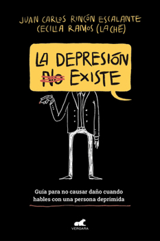 Paperback La Depresión (No) Existe / Depression Does (Not) Exist [Spanish] Book