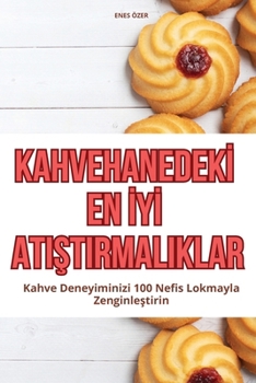 Paperback Kahvehanedekİ En İyİ AtiŞtirmaliklar [Turkish] Book