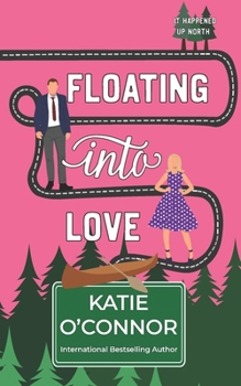 Floating Into Love: It Happened Up North