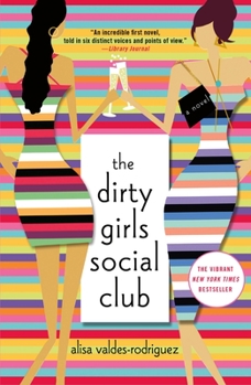 The Dirty Girls Social Club - Book #1 of the Dirty Girls