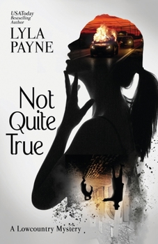 Paperback Not Quite True (A Lowcountry Mystery) Book
