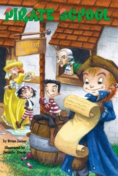 Port of Spies (Pirate School, Book 4) - Book #4 of the Pirate School