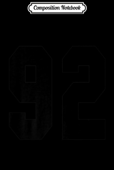 Composition Notebook: # 92 Team Sports Jersey Front & Back Number Player Fan Premium  Journal/Notebook Blank Lined Ruled 6x9 100 Pages